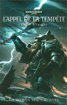 Couverture du livre « Warhammer 40.000 : l'appel de la tempête » de Chris Wraight aux éditions Black Library