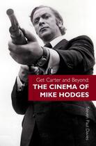 Couverture du livre « Get Carter and Beyond » de Caine Michael aux éditions Pavilion Books Company Limited