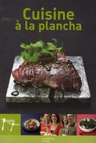 Couverture du livre « Cuisine à la plancha » de Stephan Lagorce aux éditions Hachette Pratique