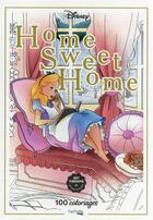 Couverture du livre « Home sweet home ; 100 coloriages » de Disney et Aurelia Bertrand aux éditions Hachette Heroes