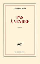 Couverture du livre « Pas à vendre » de Enzo Cormann aux éditions Gallimard