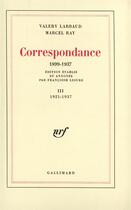 Couverture du livre « Correspondance - vol03 - 1921-1937 » de Larbaud/Ray aux éditions Gallimard