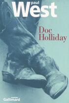 Couverture du livre « Doc Holliday » de Paul West aux éditions Gallimard