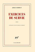 Couverture du livre « Exercices de survie » de Jorge Semprun aux éditions Gallimard