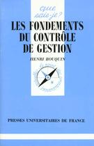 Couverture du livre « Fondements du controle de gestion » de Henri Bouquin aux éditions Que Sais-je ?