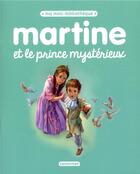 Couverture du livre « Martine et le prince mystérieux » de Marcel Marlier et Gilbert Delahaye aux éditions Casterman