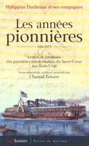 Couverture du livre « Les annees pionnieres 1818-1823 » de Chantal Paisant aux éditions Cerf
