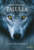 Couverture du livre « Talulla » de Glen Duncan aux éditions Denoel