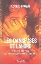 Couverture du livre « Les danseuses de lahore ; vies et destins de prostituées pakistanaises » de Presse Michele aux éditions Albin Michel