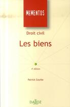 Couverture du livre « Droit civil ; les biens (4e édition) » de Patrick Courbe aux éditions Dalloz