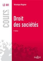 Couverture du livre « Droit des sociétés (6e édition) » de Veronique Magnier aux éditions Dalloz