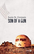 Couverture du livre « Son of a gun » de Justin Saint Germain aux éditions Presses De La Cite