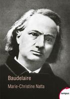 Couverture du livre « Baudelaire » de Marie-Christine Natta aux éditions Tempus/perrin