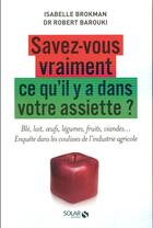 Couverture du livre « Savez-vous vraiment ce qu'il y a dans votre assiette ? » de Isabelle Brokman et Robert Barouki aux éditions Solar