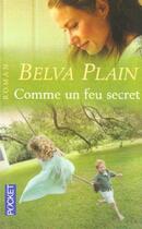 Couverture du livre « Comme Un Feu Secret » de Belva Plain aux éditions Pocket