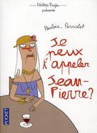 Couverture du livre « Je peux t'appeler Jean-Pierre ? » de Pauline Perrolet aux éditions Pocket