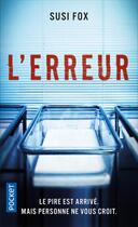 Couverture du livre « L'erreur » de Susi Fox aux éditions Pocket