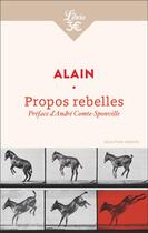 Couverture du livre « Propos rebelles (1900-1914) » de Alain aux éditions J'ai Lu