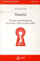 Couverture du livre « Madrid » de Manuel De La Fuente aux éditions Atlande Editions