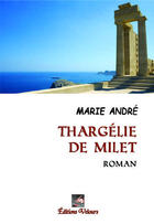 Couverture du livre « Thargélie de Milet » de Marie Andre aux éditions Velours