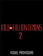Couverture du livre « Kill 6 billion demons Tome 2 » de Tom Parkinson-Morgan aux éditions Akileos
