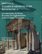 Couverture du livre « Dougga etudes d architecture religieuse 2 » de Aaounallah/Golv aux éditions Ausonius