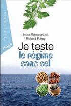 Couverture du livre « Je teste le régime sans sel » de Nora Razanakoto et Roland Ramy aux éditions Alysse