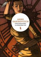 Couverture du livre « Chacune blesse, la dernière tue » de Anne Rabinovitch aux éditions Alma Editeur