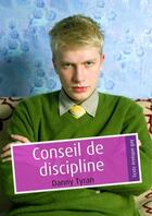 Couverture du livre « Conseil de discipline » de Danny Tyran aux éditions Textes Gais