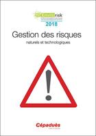 Couverture du livre « Gestion des risques naturels et technologiques ; congrès Envirorisk 2018 » de  aux éditions Cepadues