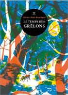 Couverture du livre « Le temps des grelons » de Olivier Mak-Bouchard aux éditions Le Tripode