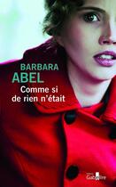 Couverture du livre « Comme si de rien n'était » de Barbara Abel aux éditions Gabelire