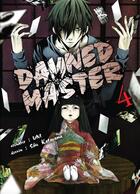 Couverture du livre « Damned master Tome 4 » de Shu Katayama et Uni aux éditions Komikku