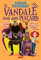 Couverture du livre « Le Magicien dans mon cabanon Tome 2 : La Vandale dans mon placard » de Claire Powell et Simon Farnaby aux éditions Saxo