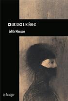 Couverture du livre « Ceux des lisières » de Edith Masson aux éditions Le Realgar