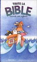 Couverture du livre « Toute la bible racontée aux enfants » de Antoine Dumas aux éditions Brepols