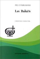 Couverture du livre « Les bahais » de Christian Cannuyer aux éditions Brepols