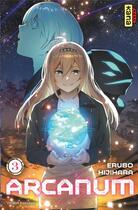 Couverture du livre « Arcanum Tome 3 » de Erubo Hijihara aux éditions Kana