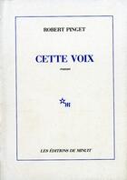 Couverture du livre « Cette voix » de Robert Pinget aux éditions Minuit