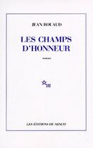 Couverture du livre « Les champs d'honneur » de Jean Rouaud aux éditions Minuit