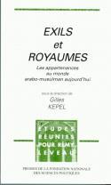 Couverture du livre « Exils et royaumes ; appartenances au monde arabo-musulman aujourd'hui » de Gilles Kepel aux éditions Presses De Sciences Po