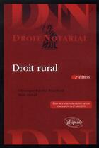 Couverture du livre « Droit rural - 2e edition mise a jour » de Barabe-Bouchard aux éditions Ellipses