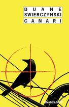 Couverture du livre « Canari » de Duane Swierczynski aux éditions Rivages