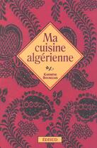 Couverture du livre « Ma cuisine algerienne » de Boubezari Karimene aux éditions Edisud