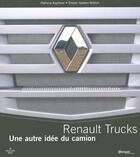 Couverture du livre « Renault trucks - une autre idee du camion » de Kapferer aux éditions Cherche Midi