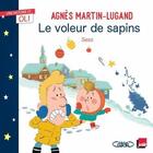 Couverture du livre « Le voleur de sapins » de Agnes Martin-Lugand et Sess aux éditions Michel Lafon