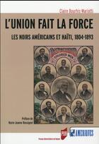 Couverture du livre « L'union fait la force » de Claire Bourhis-Mariotti aux éditions Pu De Rennes