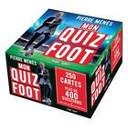 Couverture du livre « Mon quiz foot » de Pierre Menes aux éditions Hugo Sport