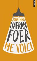 Couverture du livre « Me voici » de Jonathan Safran Foer aux éditions Points