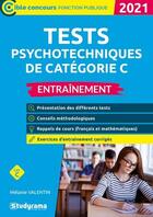 Couverture du livre « Tests psychotechniques de categories c - entrainement - 7e edition (édition 2021) » de Melanie Valentin aux éditions Studyrama